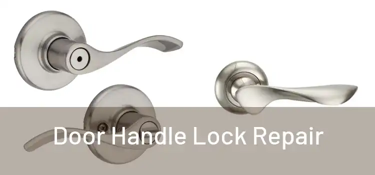 Door Handle Lock Repair